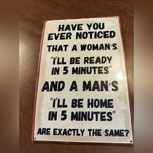 Funny Metal Wall Sign – Ready in 5 Minutes Joke